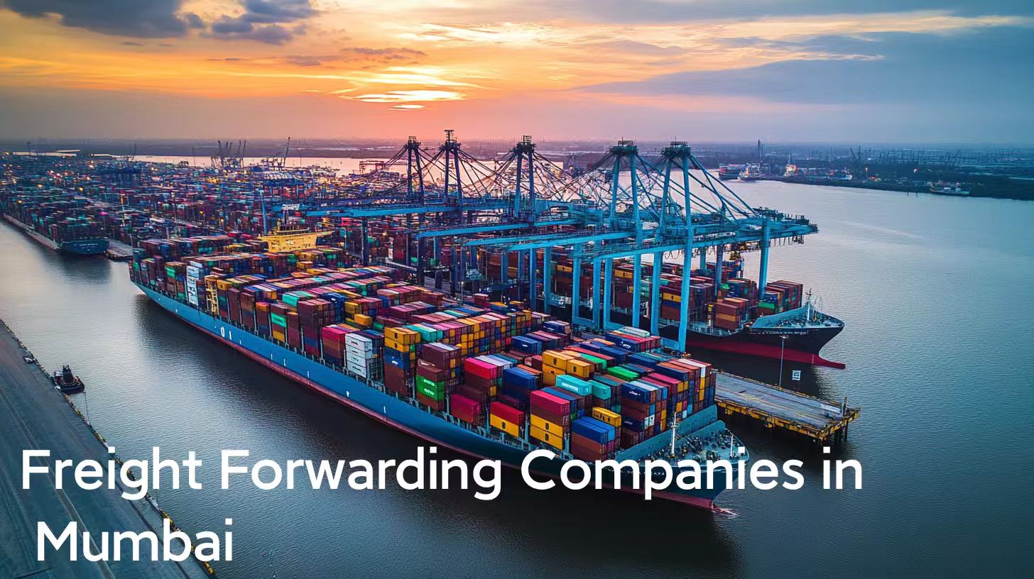 Freight Forwarding Companies in Mumbai